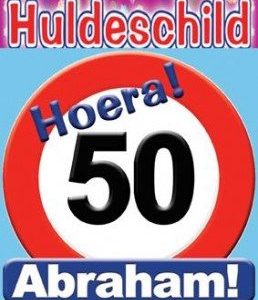 Schild Hoera 50 Abraham groot